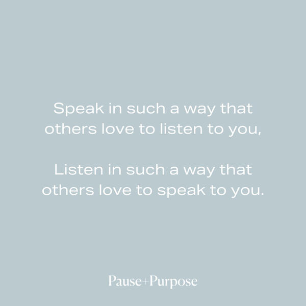 A quote about learning to converse and listen.